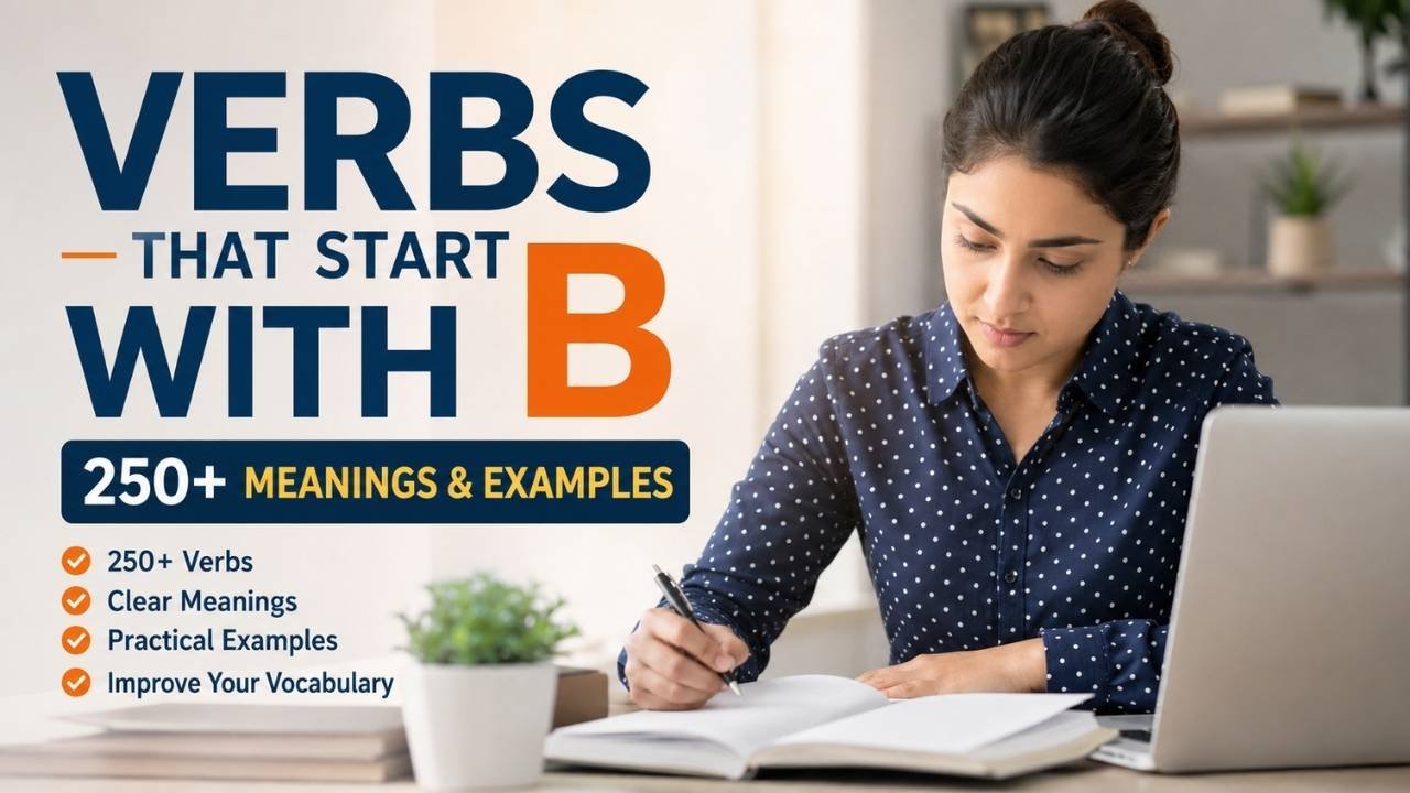 Realistic educational banner featuring a woman studying at a desk with the text “Verbs That Start With B: 250+ Meanings & Examples.”